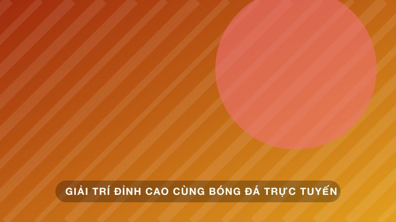 Xem Bóng Đá Đỉnh Cao Đúng Cách Để Giải Trí Lành Mạnh